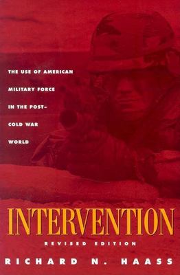 Intervention : the use of American military force in the post-Cold War world