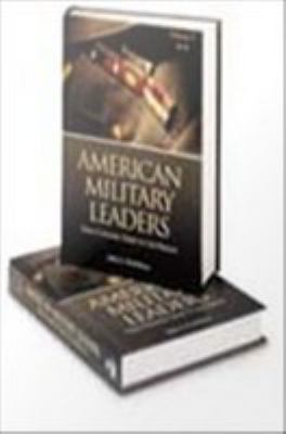 American military leaders : from colonial times to the present