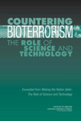 Countering bioterrorism : the role of science and technology