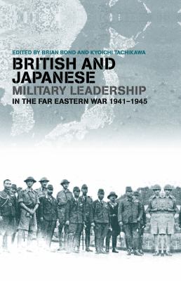 British and Japanese military leadership in the Far Eastern War, 1941-1945