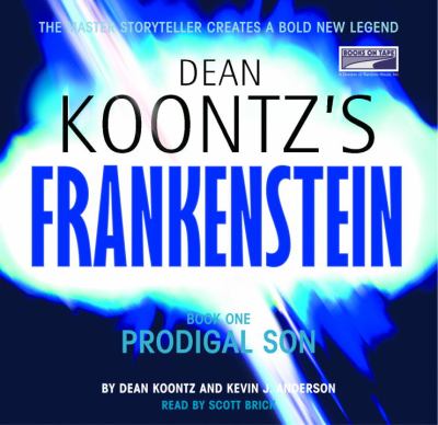 Dean Koontz's Frankenstein. Book 1, Prodigal son /