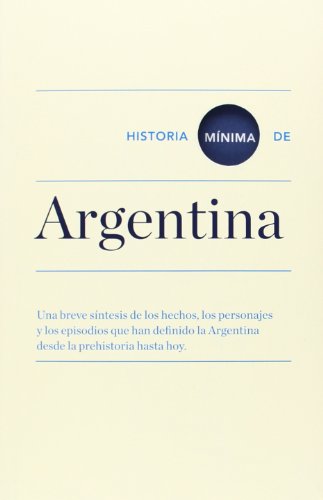 Historia mínima de Argentina