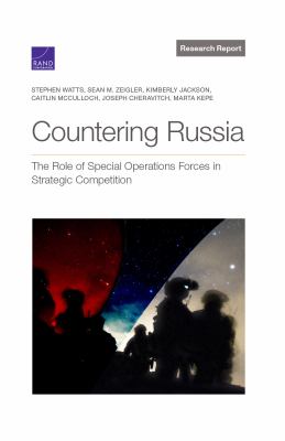 Countering Russia : the Role of Special Operations Forces in Strategic Competition