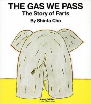 The gas we pass : the story of farts