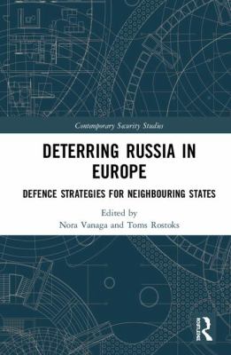 Deterring Russia in Europe : defence strategies for neighbouring states