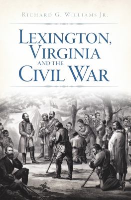 Lexington, Virginia, and the Civil War