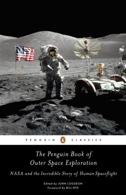 The Penguin book of outer space exploration : NASA and the incredible story of human spaceflight