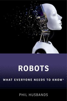 Robots : what everyone needs to know®