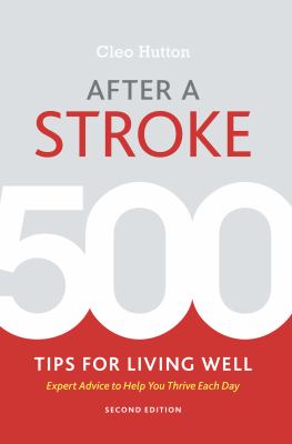 After a stroke : 500 tips for living well