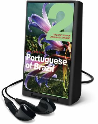 Colloquial Portuguese of Brazil 2 : the next step in language learning