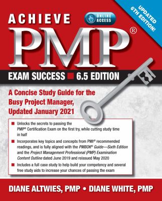 Achieve PMP exam success : a concise study guide for the busy project manager