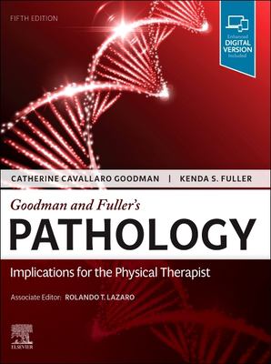 Goodman and Fuller's pathology : implications for the physical therapist