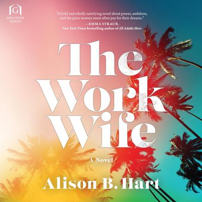 The work wife : a novel