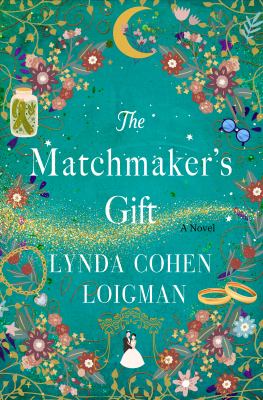 The matchmaker's gift : a novel