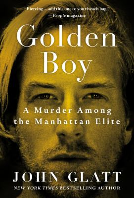 Golden boy : a murder among the Manhattan elite