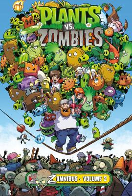 Plants vs. zombies : Zomnibus