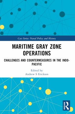 Maritime gray zone operations : challenges and countermeasures in the Indo-Pacific