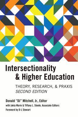 Intersectionality & higher education : research, theory, & praxis