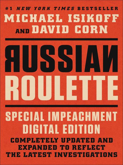Russian Roulette : The Inside Story of Putin's War on America and the Election of Donald Trump