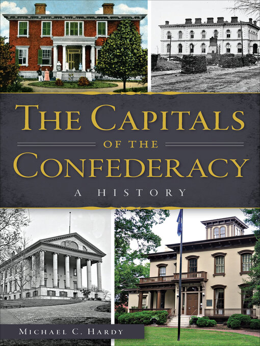 The Capitals of the Confederacy : A History