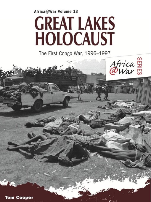 Great Lakes Holocaust : First Congo War, 1996–1997