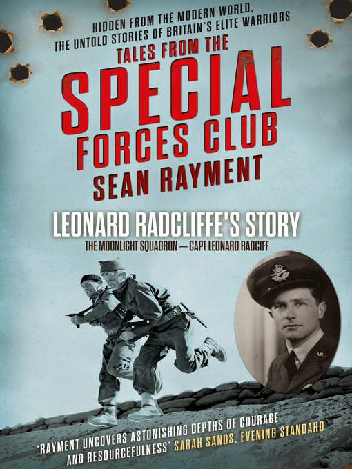 The Moonlight Squadron : Squadron Leader Leonard Ratcliff (Tales from the Special Forces Shorts, Book 3)