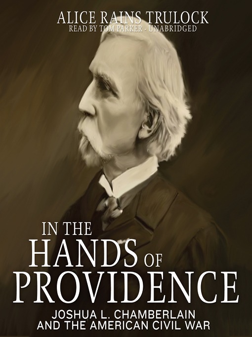 In the Hands of Providence : Joshua L. Chamberlain and the American Civil War