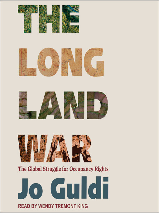 The Long Land War : The Global Struggle for Occupancy Rights