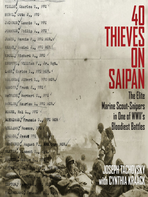 40 Thieves on Saipan : The Elite Marine Scout-Snipers in One of WWII's Bloodiest Battles