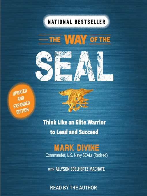 The Way of the Seal : Think Like an Elite Warrior to Lead and Succeed: Updated and Expanded Edition