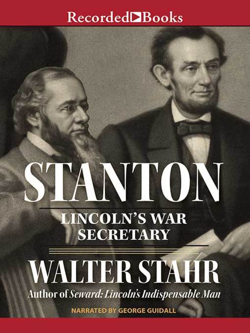 Stanton : Lincoln's War Secretary