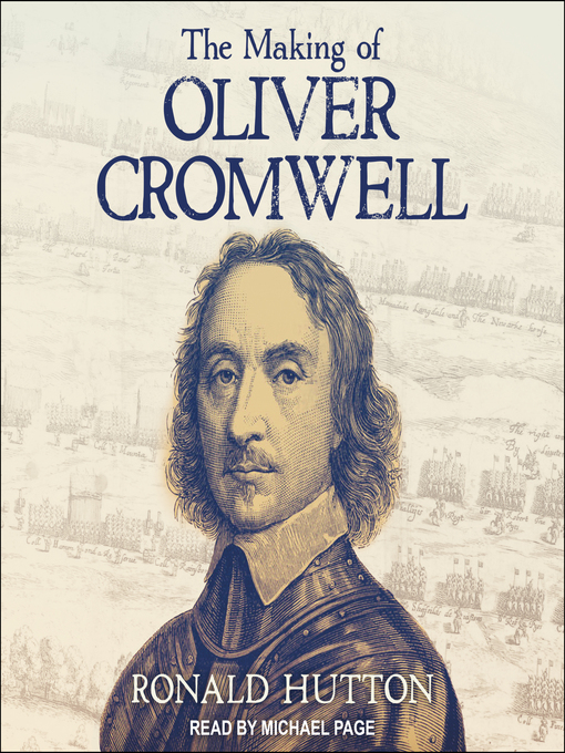 The Making of Oliver Cromwell