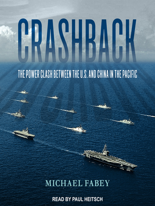 Crashback : The Power Clash Between the U.S. and China in the Pacific