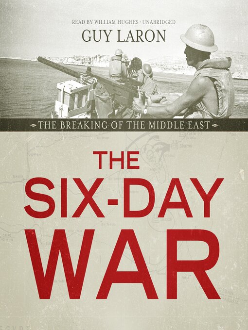 The Six-Day War : The Breaking of the Middle East
