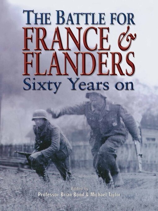 The Battle for France & Flanders : Sixty Years On