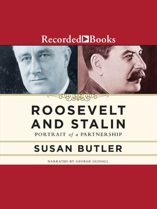 Roosevelt and Stalin : Portrait of a Partnership