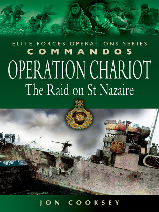 Operation Chariot : The Raid on St Nazaire