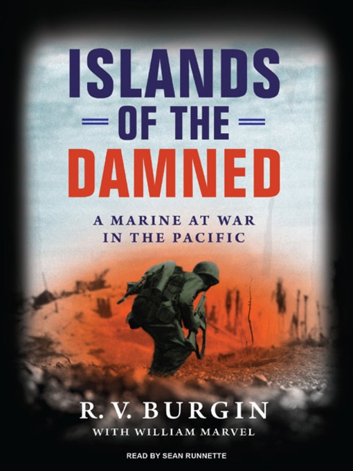 Islands of the Damned : A Marine at War in the Pacific