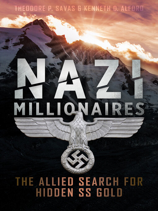 Nazi Millionaires : The Allied Search for Hidden SS Gold