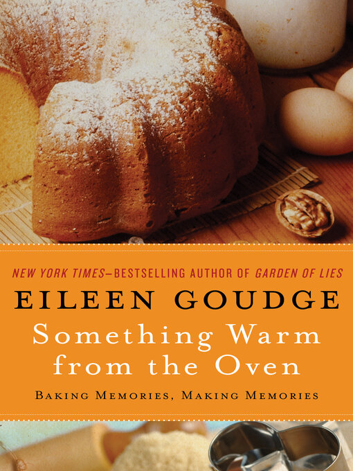 Something Warm from the Oven : Baking Memories, Making Memories