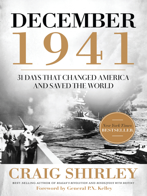 December 1941 : 31 Days that Changed America and Saved the World