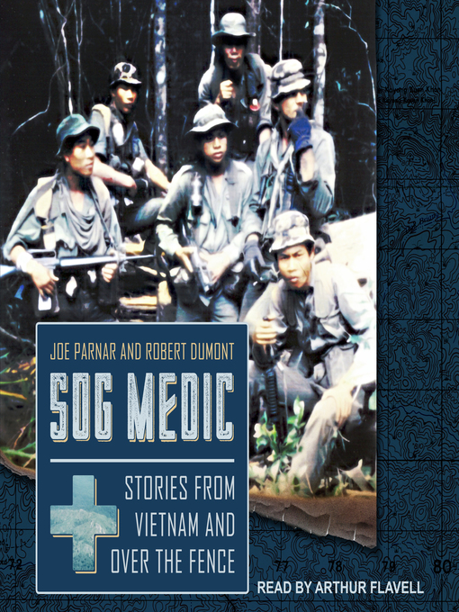 SOG Medic : Stories from Vietnam and Over the Fence