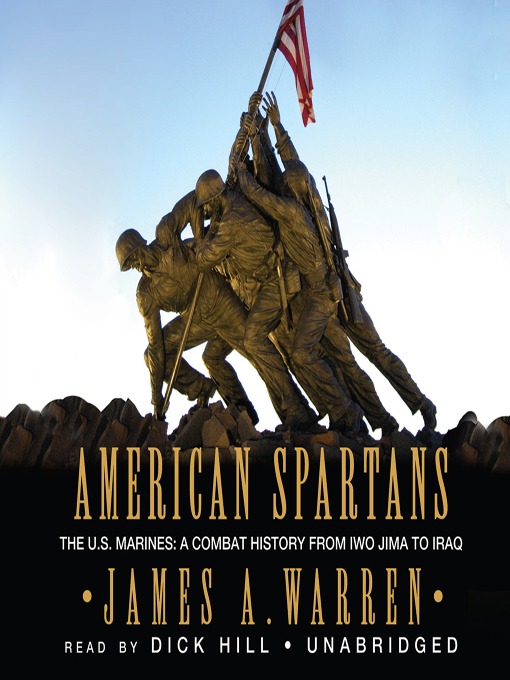 American Spartans : The U. S. Marines in Combat, from Iwo Jima to Iraq