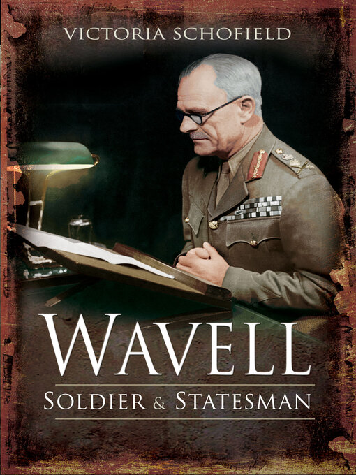 Wavell : Soldier and Statesman
