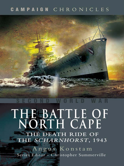 The Battle of North Cape : The Death Ride of the Scharnhorst, 1943