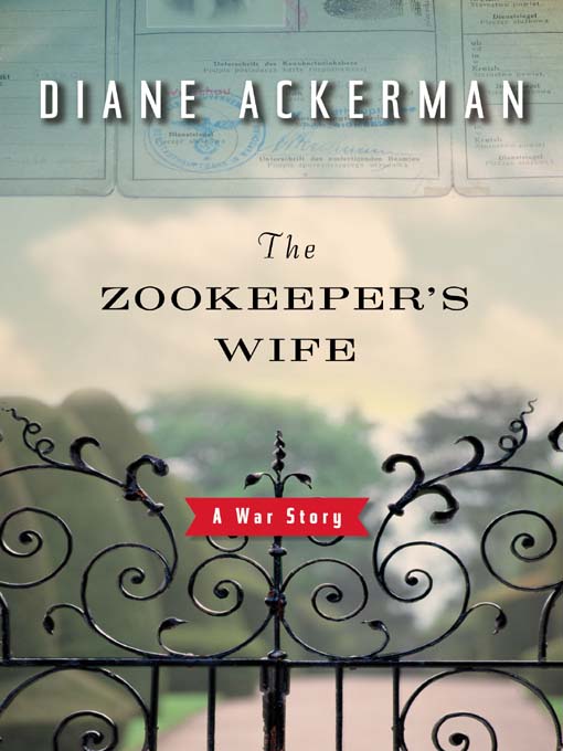 The Zookeeper's Wife : A War Story