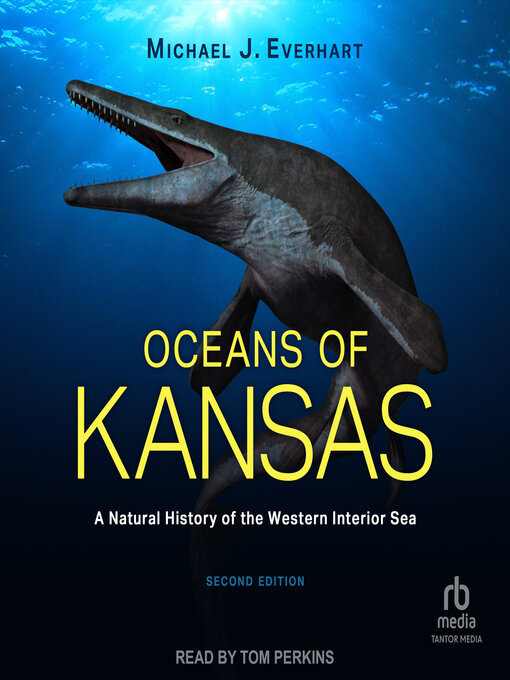 Oceans of Kansas : A Natural History of the Western Interior Sea