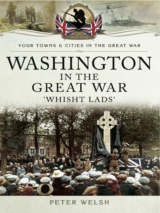 Washington in the Great War : 'Whisht Lads'