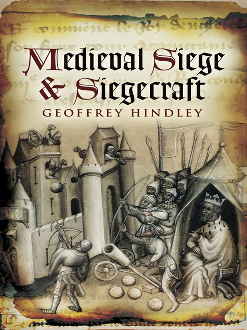 Medieval Siege and Siegecraft