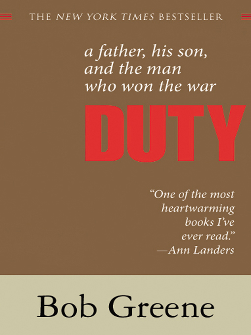 Duty : A Father, His Son, and the Man Who Won the War